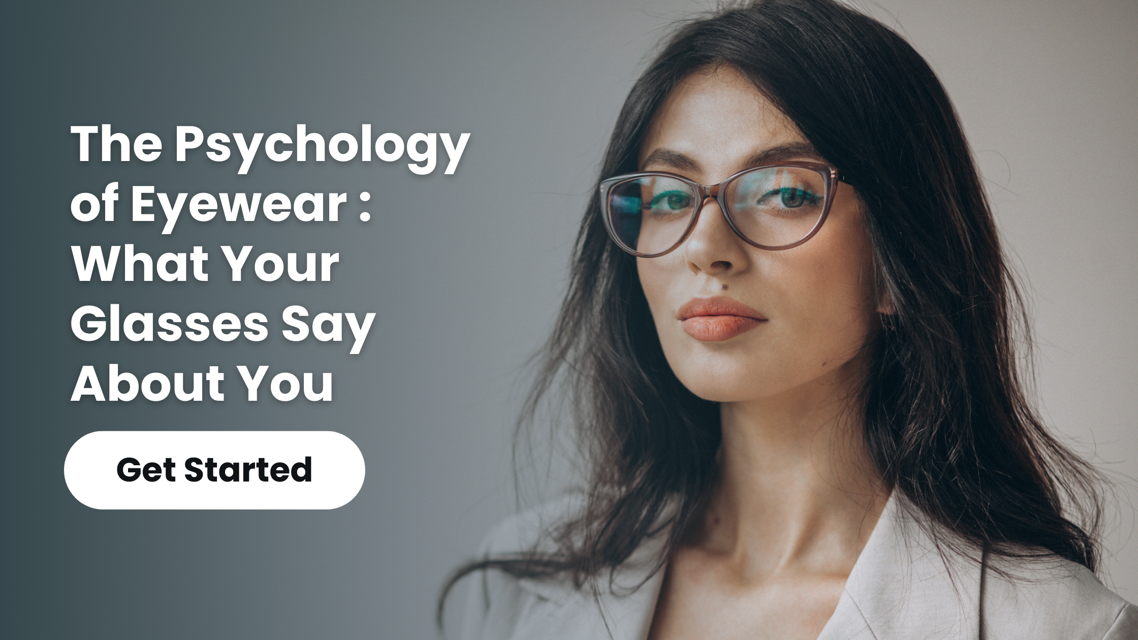 The Psychology of Eyewear: What Your Glasses Say About You